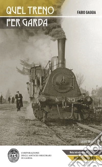 Quel treno per Garda