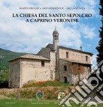 La chiesa del Santo Sepolcro a Caprino Veronese libro