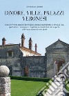 Dimore, ville, palazzi veronesi libro