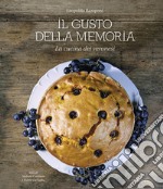 Il gusto della memoria. La cucina dei veronesi libro