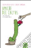 Amiche del cactus libro