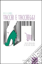 Tacchi e taccheggi libro