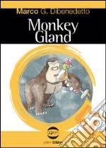 Monkey gland libro