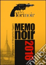 Memonoir 2016. Torinoir libro