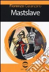 Mastslave libro