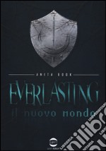 Everlasting. Il nuovo mondo libro