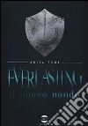 Everlasting. Il nuovo mondo libro