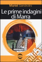 Le prime indagini di Marra. La mia vendetta avrà il tuo nome. Indagine ad alto rischio libro