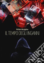 Il tempo degli inganni