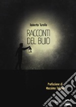 Racconti del buio libro