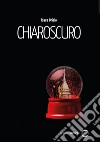 Chiaroscuro libro