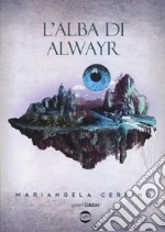 L'alba di Alwayr libro