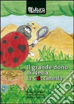 Il grande dono di Nella la coccinella