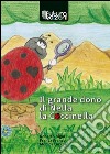 Il grande dono di Nella la coccinella libro