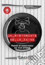 Un RYStorante nello Zaino. Manuale di sopravvivenza per scout affamati