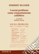 I social problems come comportamento collettivo