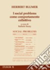 I social problems come comportamento collettivo libro