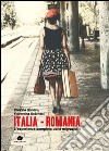 Italia-Romania. L'esperienza completa della migrazione libro