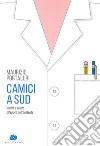 Camici a sud. Sanità e salute all'epoca dell'austerity libro di Portaluri Maurizio