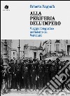 Alla periferia dell'impero. Viaggio fotografico nel Salento del Ventennio libro