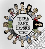 Terra Pane Lavoro. Canti contadini d'amore e di lotta libro