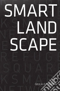 Smart landscape