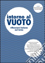 Intorno al vuoto. Riflessioni italiane sul tema libro