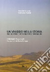 Un viaggio nella storia. Via Palermo-Messina per le montagne libro