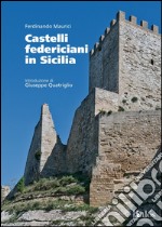 Castelli federiciani in Sicilia libro