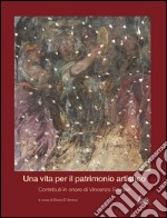 Una vita per il patrimonio artistico: contributi in onore di Vincenzo Scuderi libro