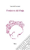 Il mistero di Ninfa libro di Fiasconaro Antonio