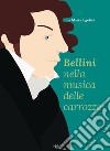 Bellini nella musica delle carrozze libro