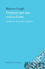 Proposte per una critica d'arte libro