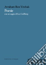 Poesie. Ediz. ebraica e italiana libro