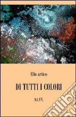 Di tutti i colori libro