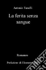 La ferita senza sangue libro