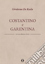 Costantino e Garentina. Testo albanese a fronte libro