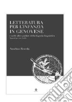 Letteratura per l'infanzia in genovese e nelle altre parlate della Liguria linguistica. Appunti per uno studio libro