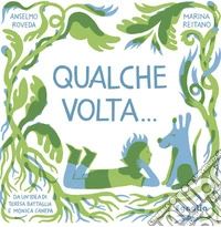 Qualche volta...