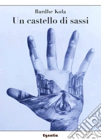 Un castello di sassi libro