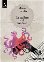 La calibro sul fondale