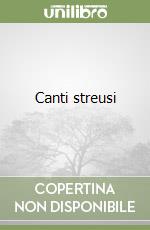 Canti streusi libro