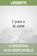 I pani e le cene