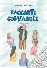 Racconti giovanili (1974-1978) libro