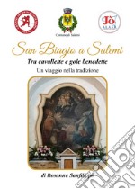 San Biagio a Salemi. Tra cavallette e gole benedette