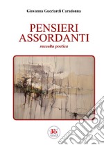 Pensieri assordanti