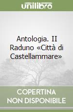 Antologia. II Raduno «Città di Castellammare» libro