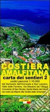 Mappa dei sentieri della costiera Amalfitana. Scala 1:10.000. Vol. 2: Da Maiori al Fiordo di Furore libro di Cavaliere Gabriele