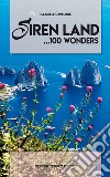 Siren land. 100 wonders... libro