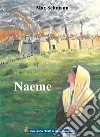 Naeme libro di Seltmann Max